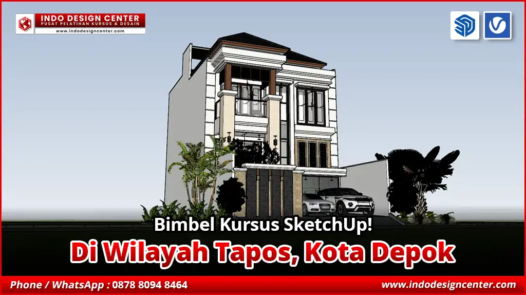 Bimbel Kursus SketchUp di Tapos, Kota Depok
