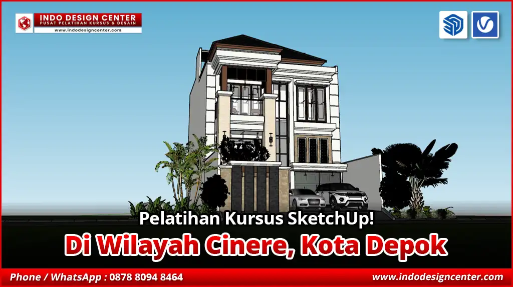 Pelatihan Kursus SketchUp di Cinere, Kota Depok