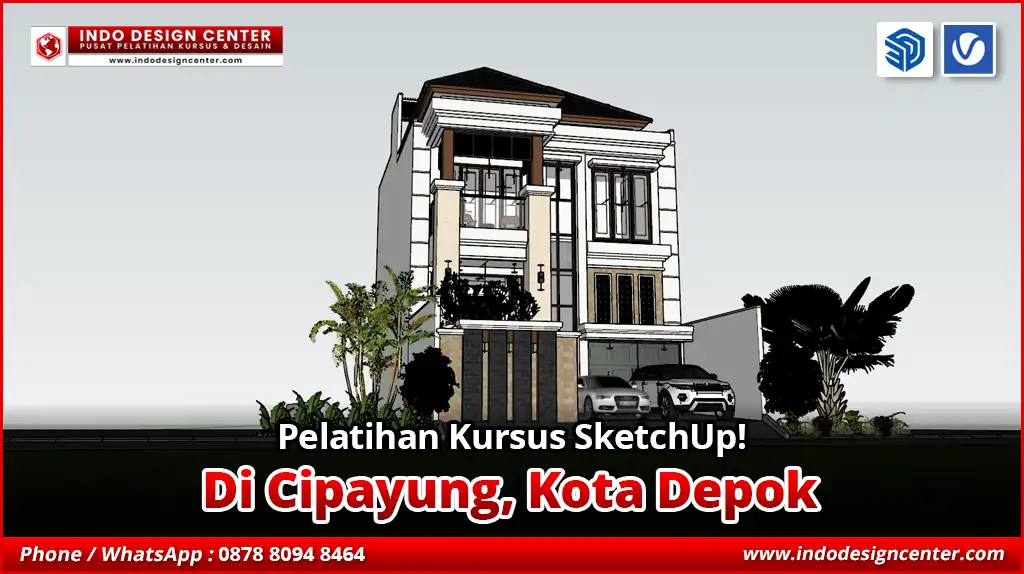 Pelatihan Kursus SketchUp di Cipayung, Kota Depok