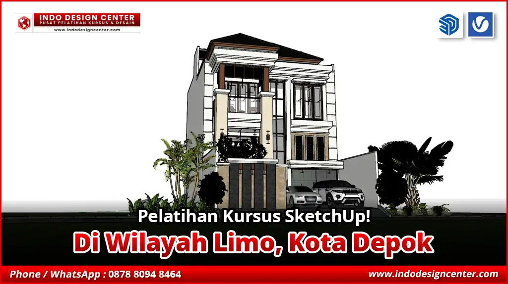 Pelatihan Kursus SketchUp di Limo, Kota Depok