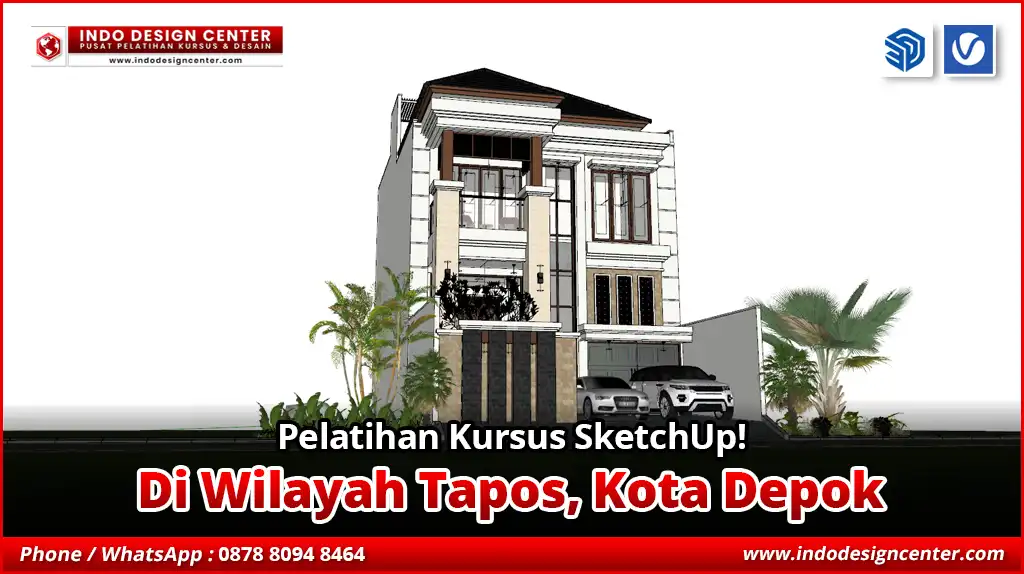 Pelatihan Kursus SketchUp di Tapos, Kota Depok
