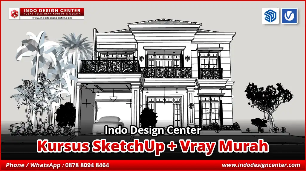 Kursus SketchUp + Vray Murah 3D Desain Interior