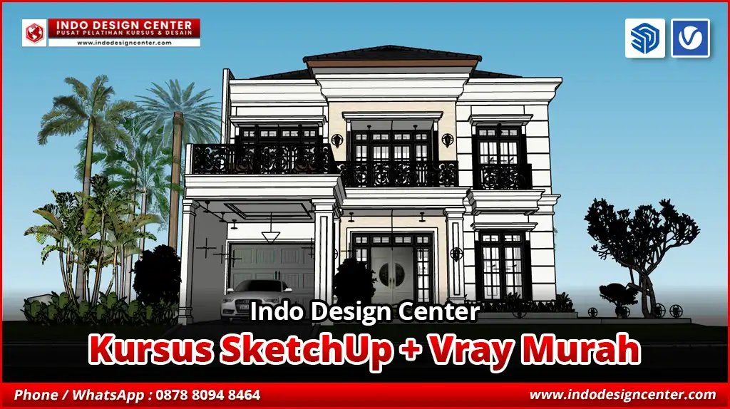 Kursus SketchUp + Vray Murah Bersertifikat Resmi