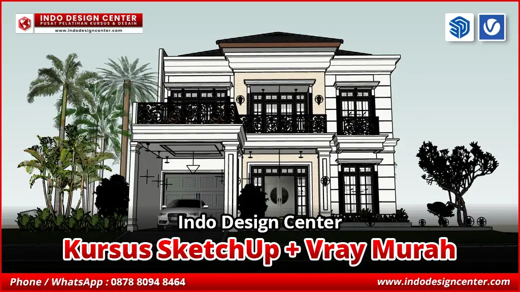 Kursus SketchUp + Vray Murah Cocok Untuk Pemula