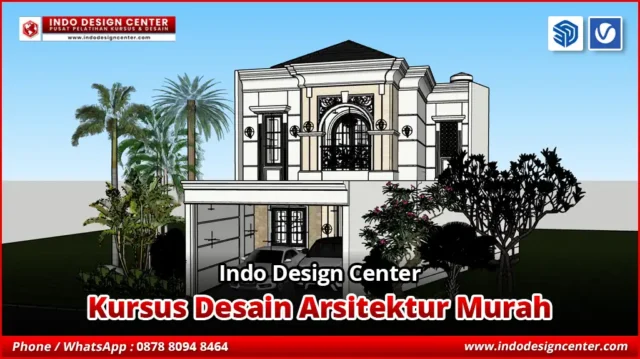 Kursus Desain Arsitektur Murah 3D Architecture Design