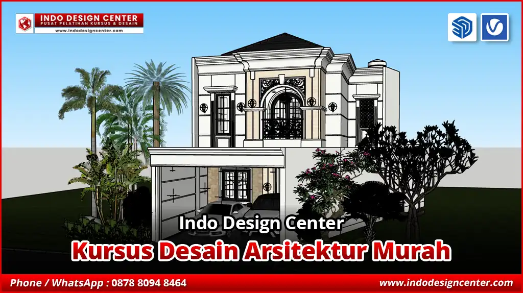 Kursus Desain Arsitektur Murah 3D Architecture Design