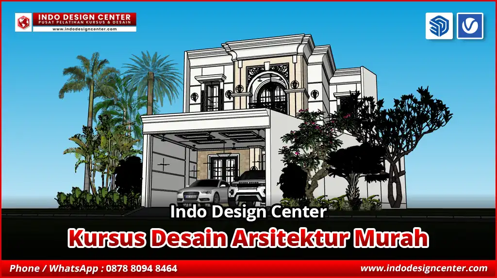 Kursus Desain Arsitektur Murah Ahli di Bidangnya