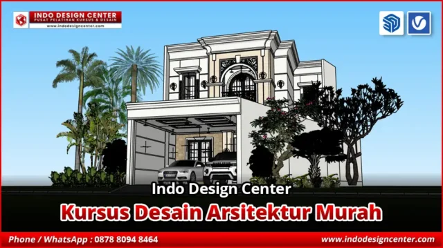 Kursus Desain Arsitektur Murah Jaminan Sampai Bisa