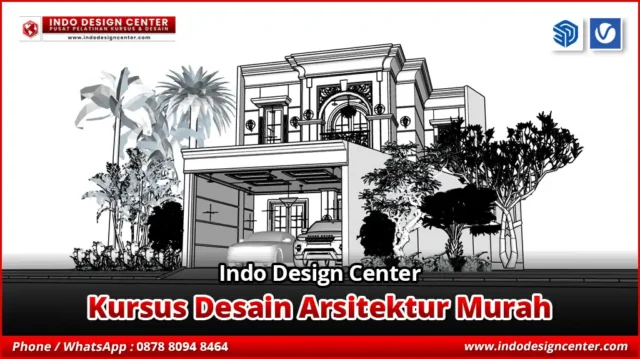Kursus Desain Arsitektur Murah Profesional & Terpercaya