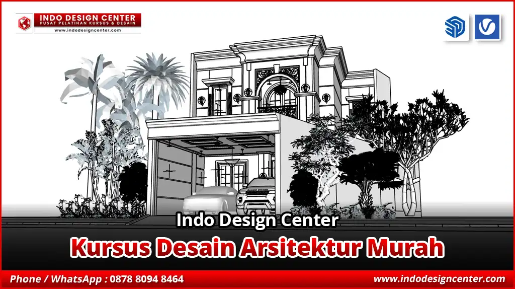Kursus Desain Arsitektur Murah Profesional & Terpercaya
