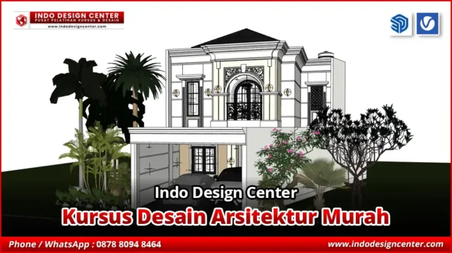 Kursus Desain Arsitektur Murah SketchUp 3D Modeling