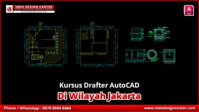 Kursus Drafter AutoCAD di Jakarta Ahli di Bidangnya