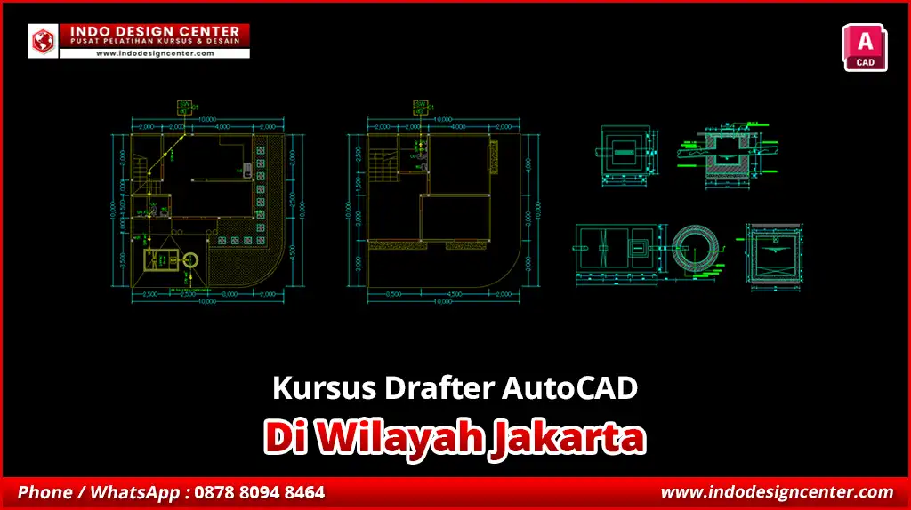 Kursus Drafter AutoCAD di Jakarta Ahli di Bidangnya