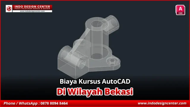 Biaya Kursus AutoCAD 3D Design Engineering di Bekasi