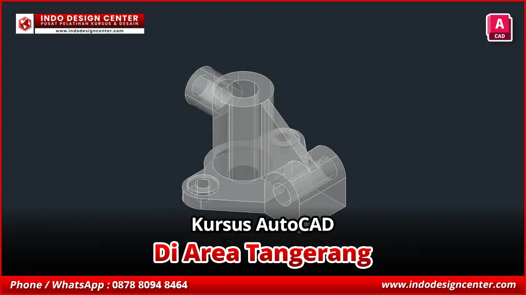 Kursus AutoCAD 3D Design Engineering di Tangerang